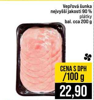 Vepřová šunka nejvyšší jakosti 90% plátky bal. cca 200 g 100g