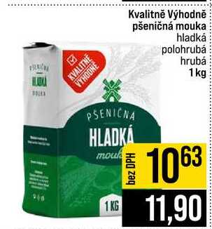 Kvalitně Výhodně pšeničná mouka hladká polohrubá hrubá 1kg