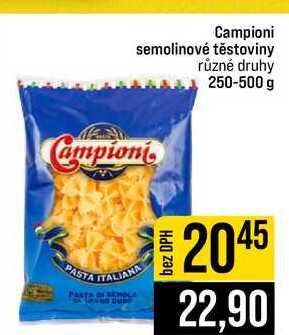 Campioni semolinové těstoviny různé druhy 250-500 g