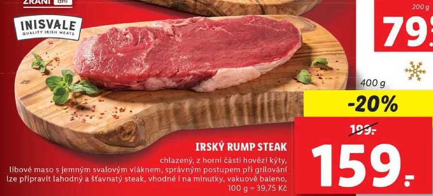 IRSKÝ RUMP STEAK chlazený, z horní části hovězí kýty, libové maso s jemným svalovým vláknem, správným postupem při grilování lze připravit lahodný a šťavnatý steak, vhodné i na minutky, 400 g