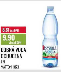 ARCHIV | DOBRÁ VODA OCHUCENÁ 1,5 l v akci platné do: 31.12.2021 ...