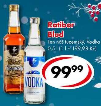 Ratibor Blud Ten náš tuzemský, Vodka, 0,5 l 