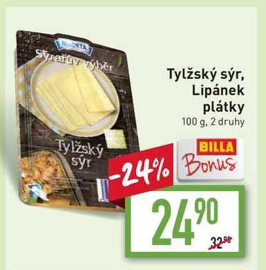 Tylžský sýr, Lipánek plátky 100 g, 2 druhy Tylžský BILLA syr -24% Bonus 2490 32.00 