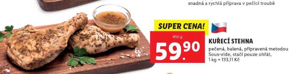KUŘECÍ STEHNA pečená, balená, připravená metodou Sous-vide, stačí pouze ohřát, 450 g