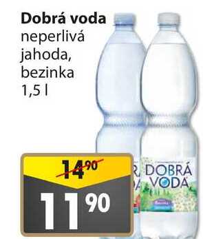 ARCHIV | Dobrá voda neperlivá jahoda bezinka 1,5l v akci platné do: 5.4 ...