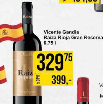 Raiza Raiz Vicente Gandia Raiza Rioja Gran Reserva 0,75l
