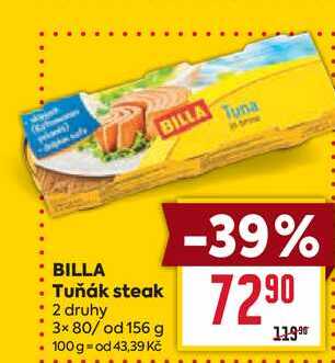 BILLA Tuňák steak 2 druhy 3x 80/ od 156 g