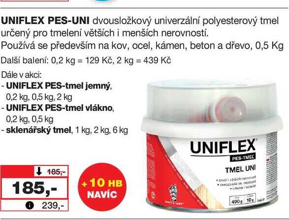 UNIFLEX PES-UNI dvousložkový univerzální polyesterový tmel určený pro tmelení větších i menších nerovností. Používá se především na kov, ocel, kámen, beton a dřevo, 0,5 Kg 