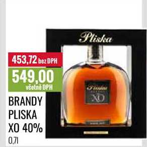 BRANDY PLISKA XO 40% 0,7l
