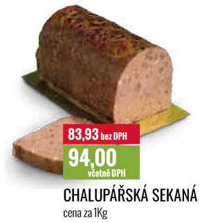 CHALUPÁŘSKÁ SEKANÁ cena za 1kg 