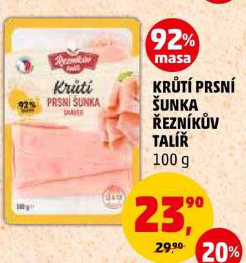 KRŮTÍ PRSNÍ ŠUNKA ŘEZNÍKŮV TALÍŘ, 100 g