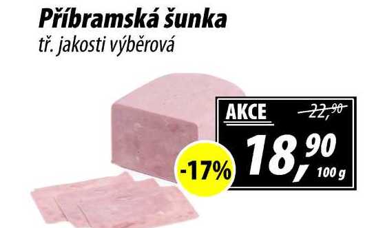 Příbramská šunka tř. jakosti výběrová, 100 g