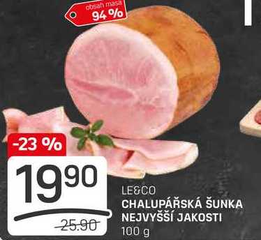 CHALUPÁŘSKÁ ŠUNKA NEJVYŠŠÍ JAKOSTI 100 g 