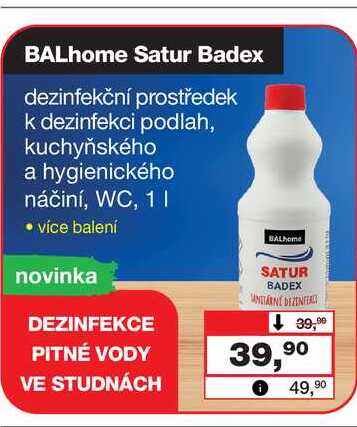 BALhome Satur Badex dezinfekční prostředek k dezinfekci podlah, kuchyňského a hygienického náčiní, WC, 1l