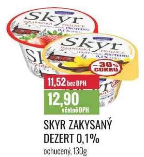 SKYR ZAKYSANÝ DEZERT 0,1% ochucený, 130g 