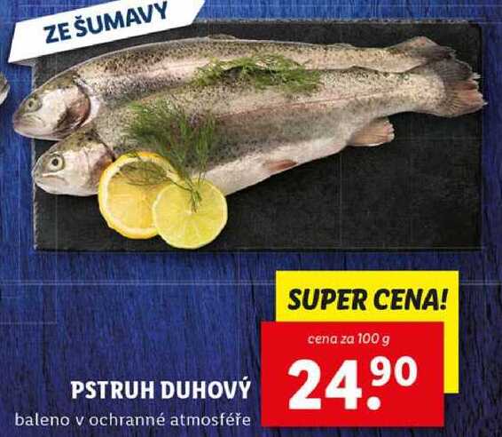 PSTRUH DUHOVÝ, cena za 100 g 