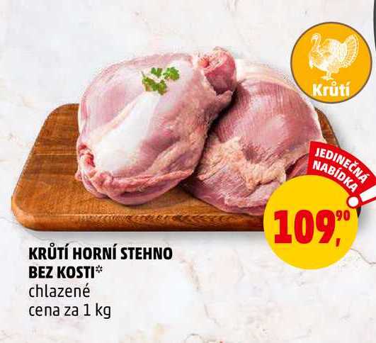 KRŮTÍ HORNÍ STEHNO BEZ KOSTI, 1 kg