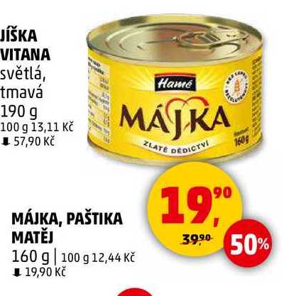 MÁJKA, 160 g 