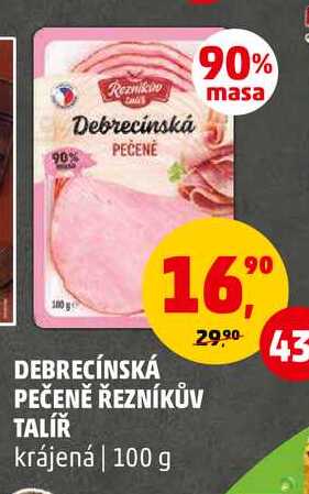 DEBRECÍNSKÁ PEČENĚ ŘEZNÍKŮV TALÍŘ, 100 g 