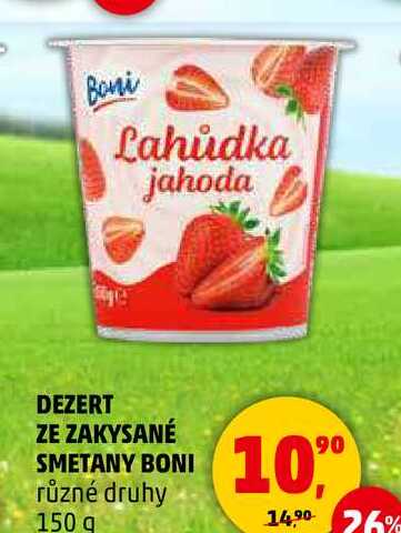 DEZERT ZE ZAKYSANÉ SMETANY BONI různé druhy, 150 g