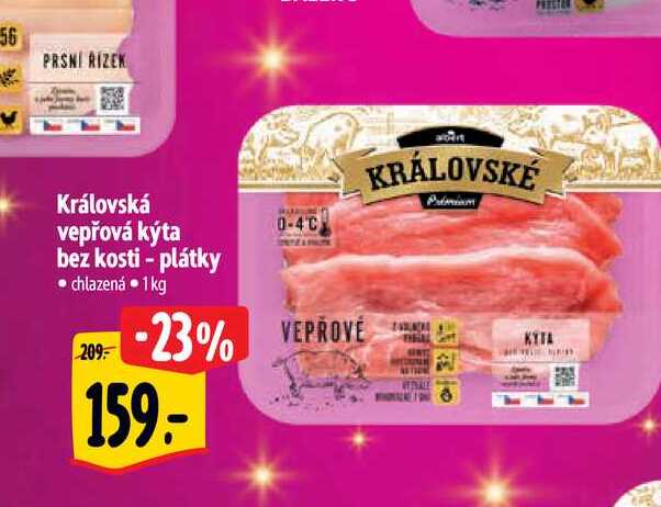   Královská vepřová kýta bez kosti - plátky  1 kg