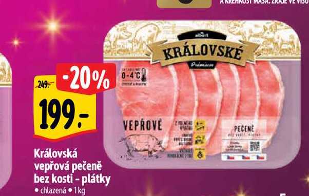   Královská vepřová pečeně bez kosti - plátky 1 kg