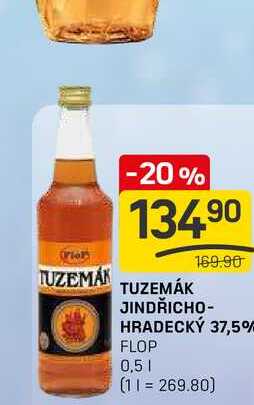 TUZEMÁK JINDŘICHO- HRADECKÝ 37,5% FLOP 0,5l