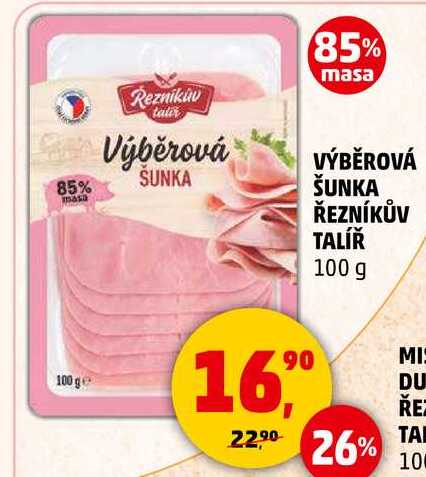 VÝBĚROVÁ ŠUNKA ŘEZNÍKŮV TALÍŘ, 100 g 