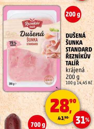 DUŠENÁ ŠUNKA STANDARD ŘEZNÍKŮV TALÍŘ krájená, 200 g