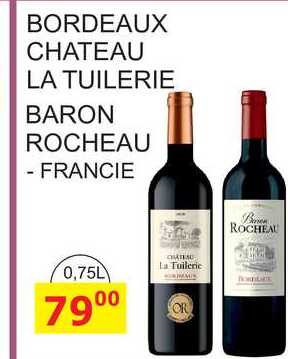 BORDEAUX CHATEAU LA TUILERIE BARON ROCHEAU 0,75L 