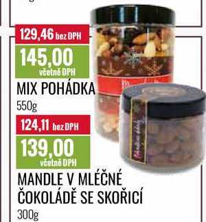 MIX POHÁDKA 550g / MANDLE V MLÉČNÉ ČOKOLÁDĚ SE SKOŘICÍ 300g 