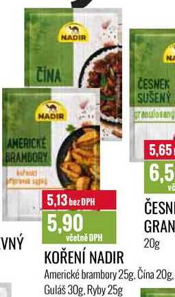 KOŘENÍ NADIR Americké brambory 25g, Čína 20g, Guláš 30g, Ryby 25g