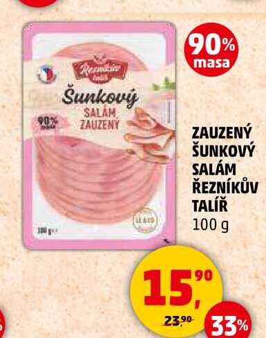 ZAUZENÝ ŠUNKOVÝ SALÁM ŘEZNÍKŮV TALÍŘ, 100 g 