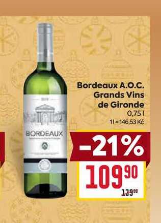 Bordeaux A.O.C. Grands Vins de Gironde 0,75l