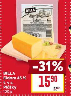 BILLA Eidam 45% . t. vs. Plátky 100 g 