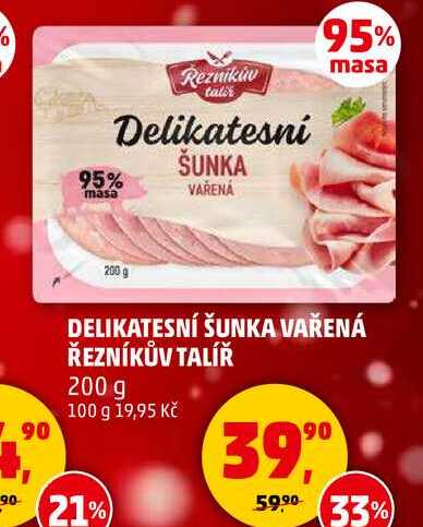 DELIKATESNÍ ŠUNKA VAŘENÁ ŘEZNÍKŮV TALÍŘ, 200 g 