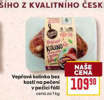 Vepřové kolínko bez kosti na pečení v pečicí fólii cena za 1 kg 