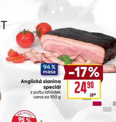 Anglická slanina speciál z pultu lahůdek cena za 100 g