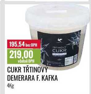 CUKR TŘTINOVÝ CUKR DEMERARA F. KAFKA 4Kg 