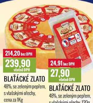 BLAŤÁCKÉ ZLATO 48% cena za 1Kg 