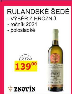 ZNOVÍN RULANDSKÉ ŠEDÉ - VÝBĚR Z HROZNŮ - ročník 2021 - polosladké 0,75L