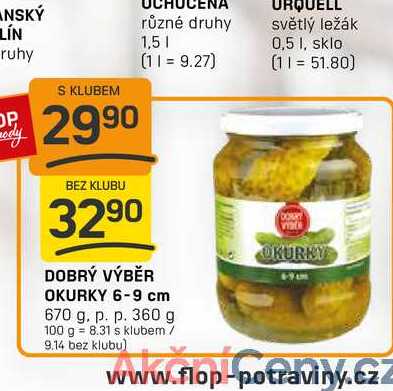 DOBRÝ VÝBĚR OKURKY 6-9 cm 670 g. p. p. 360 g