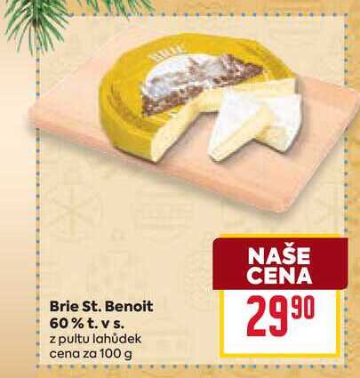 Brie St. Benoit 60% t. vs. z pultu lahůdek cena za 100 g