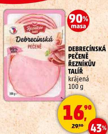 DEBRECÍNSKÁ PEČENĚ ŘEZNÍKŮV TALÍŘ krájená, 100 g