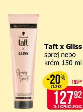 Taft x Gliss sprej nebo krém 150 ml 