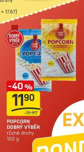 POPCORN DOBRÝ VÝBĚR různé druhy 100 g