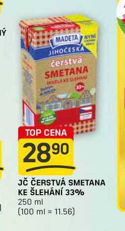 JČ ČERSTVÁ SMETANA KE ŠLEHÁNÍ 33% 250 ml