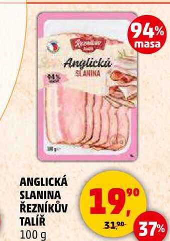 ANGLICKÁ SLANINA ŘEZNÍKŮV TALÍŘ, 100 g 