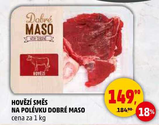 HOVĚZÍ SMĚS NA POLÉVKU DOBRÉ MASO, 1 kg