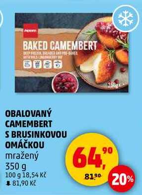 OBALOVANÝ CAMEMBERT S BRUSINKOVOU OMÁČKOU mražený, 350 g